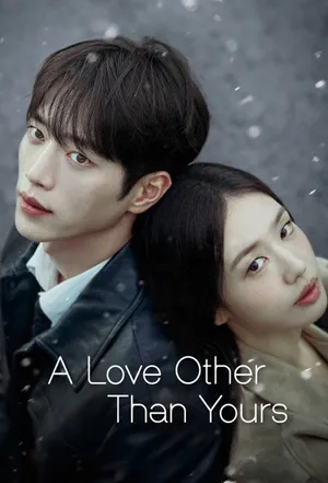 A Love Other Than Yours 2026 Season 01 Hindi - English Audio [EP – 05 Added]